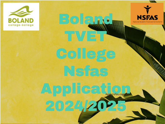 Boland TVET College Nsfas Application 2024/2025