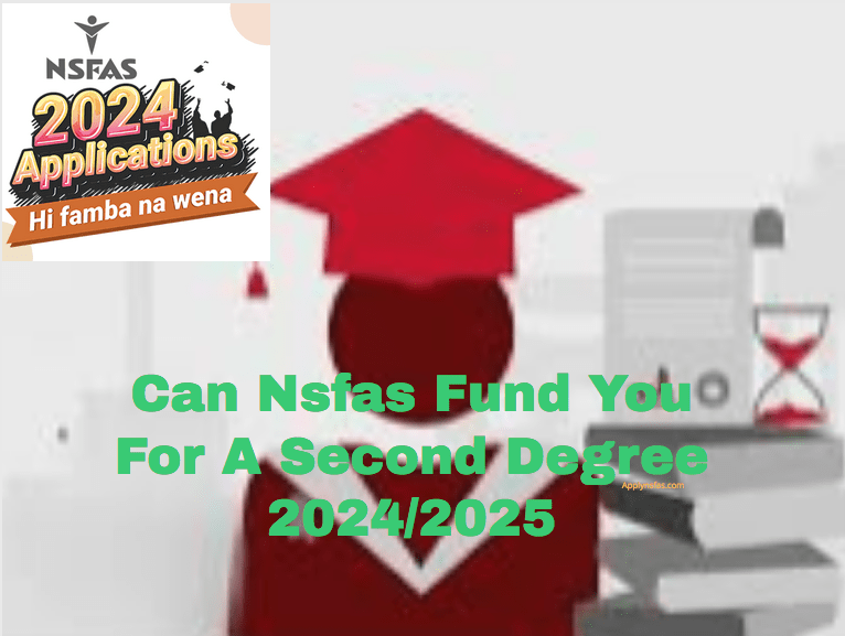 Can Nsfas Fund You For A Second Degree 2024/2025 - Nsfas Online ...