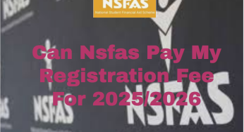 Can Nsfas Pay My Registration Fee For 2025/2026