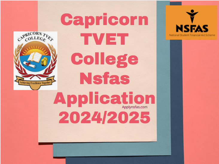 Capricorn TVET College Nsfas Application 2024/2025