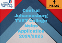Central Johannesburg TVET College Nsfas 2024
