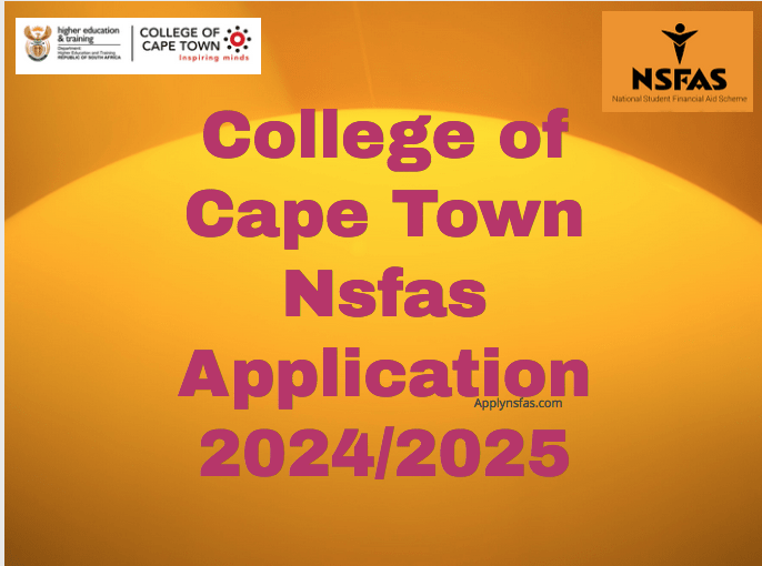 College of Cape Town Nsfas Application 2024/2025