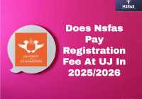Nsfas Pay Registration Fee At UJ In 2025