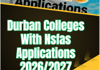 Durban Colleges With Nsfas Applications 2026/2027