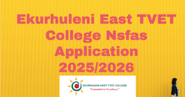 Ekurhuleni East TVET College Nsfas Application 2025