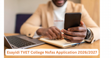 Esayidi TVET College Nsfas Application 2026/2027