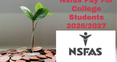 How Often Does Nsfas Pay For College Students 2026/2027