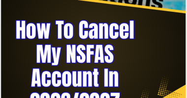 How To Cancel My NSFAS Account In 2026/2027