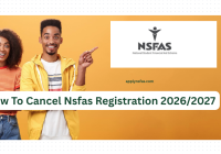 How To Cancel Nsfas Registration 2026/2027