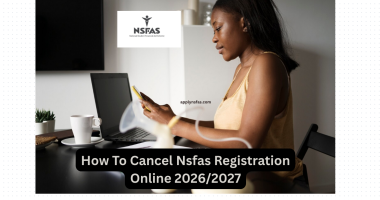 How To Cancel Nsfas Registration Online 2026:2027