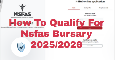 To Qualify For Nsfas Bursary 2025