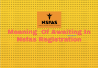 Meaning Of Awaiting In Nsfas Registration