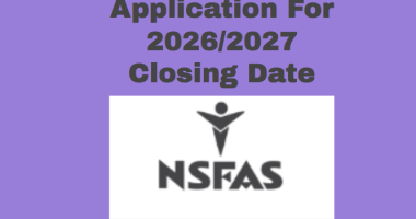 NSFAS Application For 2026/2027 Closing Date