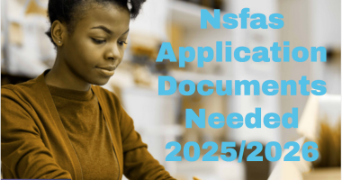 Nsfas Application Documents Needed 2025