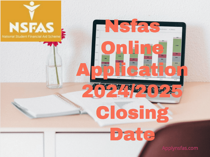 Nsfas Online Application 2024/2025 Closing Date