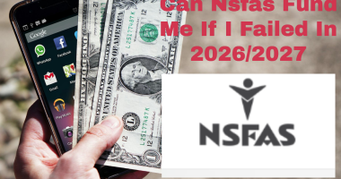 Can Nsfas Fund Me If I Failed In 2026/2027