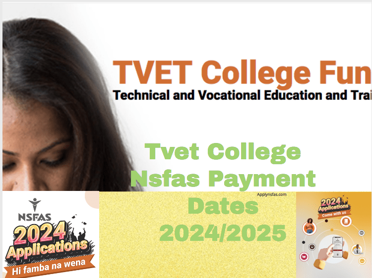 Tvet College Nsfas Payment Dates 2024/2025 - Nsfas Online Application 2024