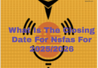 The Closing Date For Nsfas Application For 2025