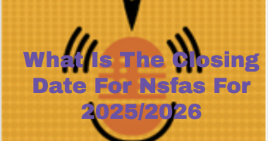 The Closing Date For Nsfas Application For 2025