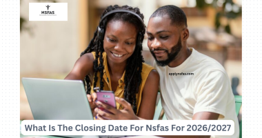 What Is The Closing Date For Nsfas For 2026:2027