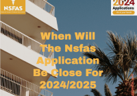 Will The Nsfas Application Be Close For 2024