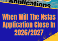 When Will The Nsfas Application Close In 2026/2027