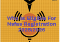 Who Is Eligible For Nsfas Registration 2025
