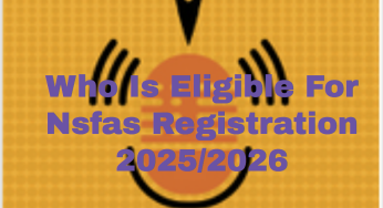 Who Is Eligible For Nsfas Registration 2025/2026