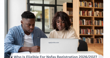 Who Is Eligible For Nsfas Registration 2026:2027