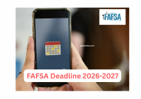 FAFSA Deadline 2026-2027