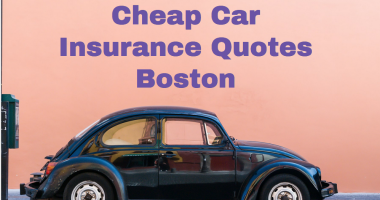 Cheap Car Insurance Quotes Boston