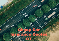 Cheap Car Insurance Quotes CT