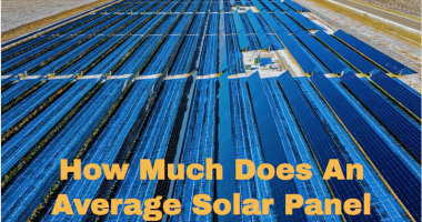 How Much Does An Average Solar Panel Cost
