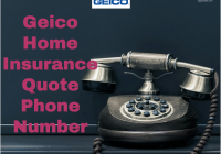 Geico Home Insurance Quote Phone Number