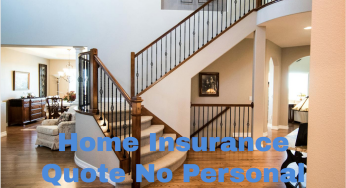 Home Insurance Quote No Personal Information