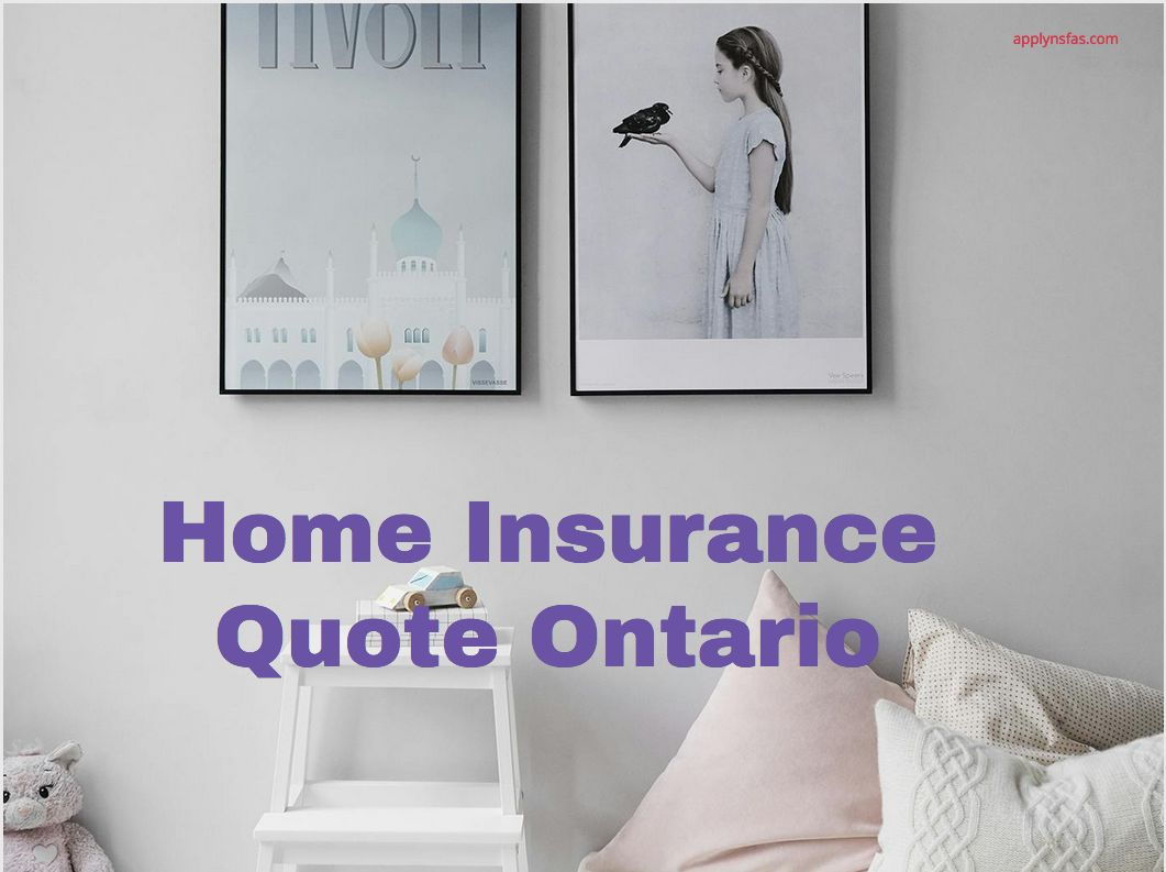 Home Insurance Quote Ontario Nsfas Online Application 2024