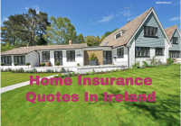 Home Insurance Quotes In Ireland