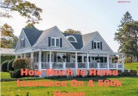 Home Insurance On A 500k House