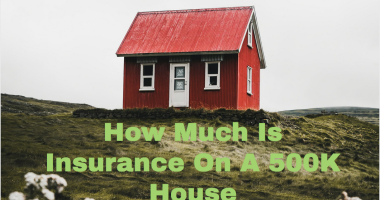 How Much Is Insurance On A 500K House