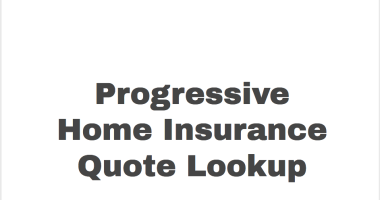 Progressive Home Insurance Quote Lookup