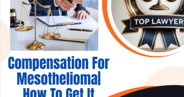 Compensation For Mesothelioma| How To Get It