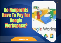 Do Nonprofits Have To Pay For Google Workspace?