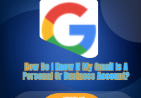 How Do I Know If My Gmail Is A Personal Or Business Account?