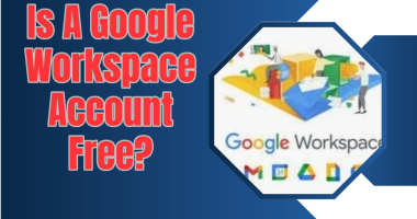 Is A Google Workspace Account Free?