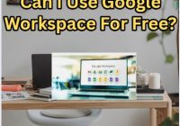 Can I Use Google Workspace For Free?
