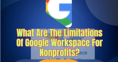 What Are The Limitations Of Google Workspace For Nonprofits?