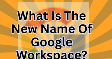 What Is The New Name Of Google Workspace?