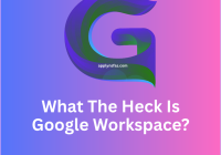 What The Heck Is Google Workspace?