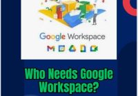 Who Needs Google Workspace?