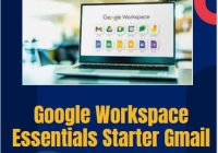 Google Workspace Essentials Starter Gmail